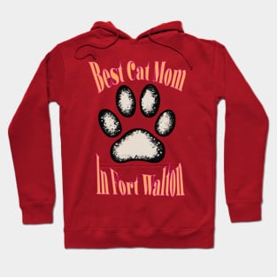 Best Cat Mom in Fort Walton Beach Hoodie